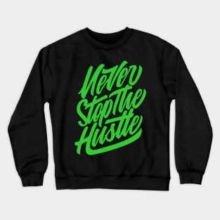 Hustle Crewneck Sweatshirt